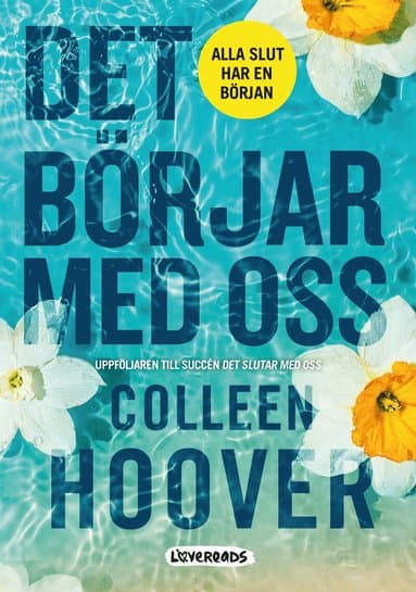 Omslag till boken Det börjar med oss av Colleen Hoover
