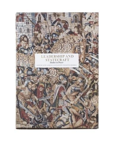 Leadership and Statecraft: Studies in Power