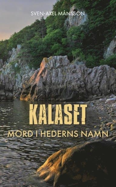 Kalaset : mord i hederns namn