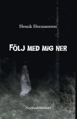 Följ med mig ner