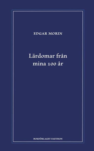 Lärdomar från mina 100 år