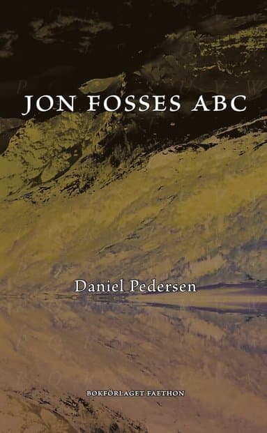 Jon Fosses ABC : ett samtal