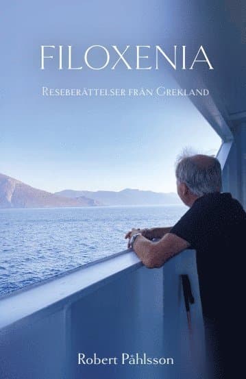 Filoxenia : berättelser från Grekland