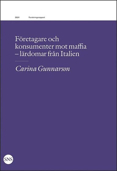 Företagare och konsumenter mot maffia : lärdomar från Italien