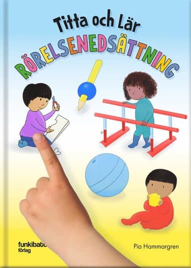 Titta och lär - Rörelsenedsättning