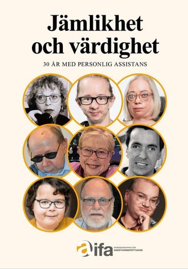 Jämlikhet och värdighet - 30 år med personlig assistans