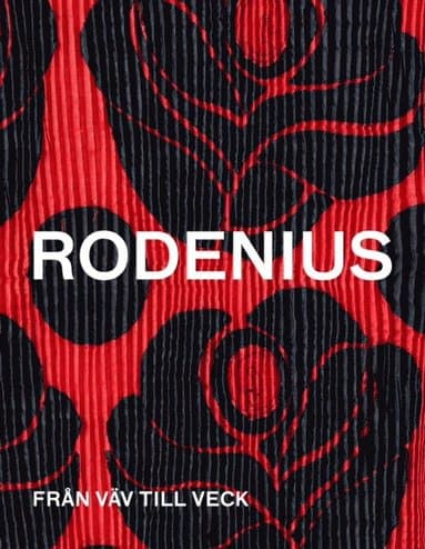 Eva Rodenius : från väv till veck