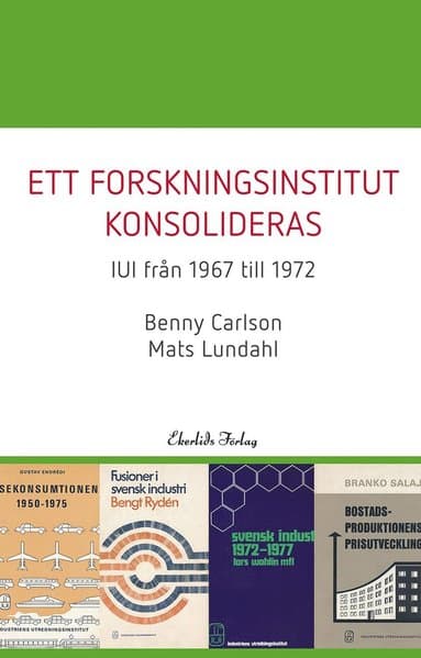 Ett forskningsinstitut konsolideras - IUI från 1967-1972