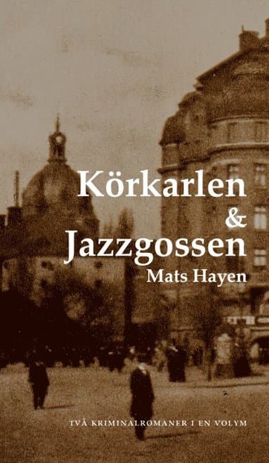Körkarlen och Jazzgossen