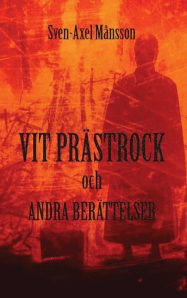 Vit prästrock och andra berättelser