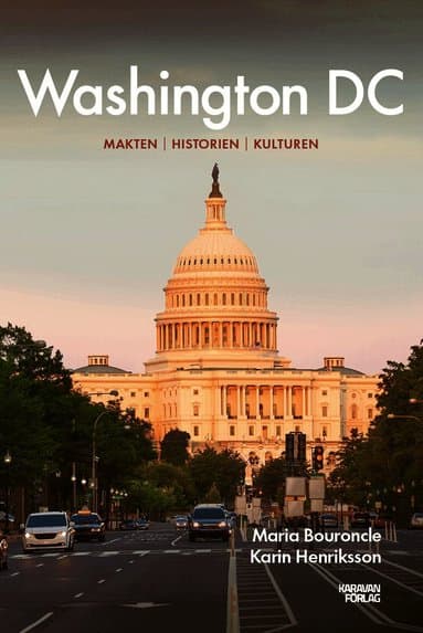 Washington DC : makten, historien, kulturen