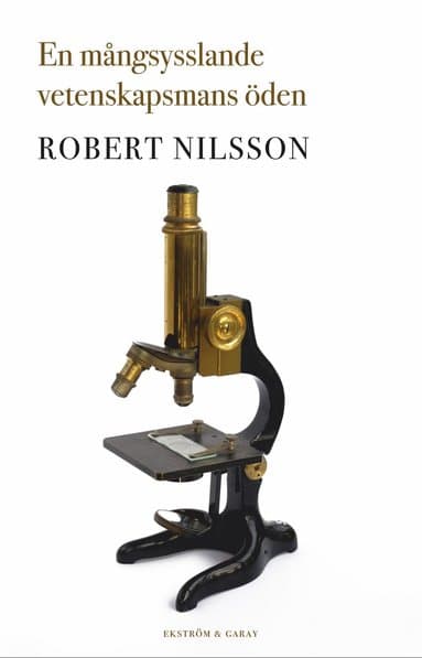 En mångsysslande vetenskapsmans öden