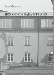 Hon gjorde bara sitt jobb