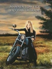 Mannen som fick vad han önskade