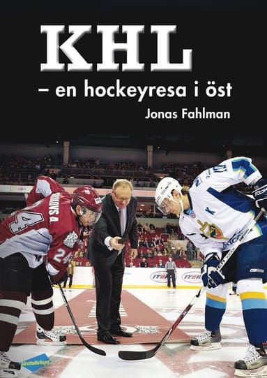 KHL : en hockeyresa i öst