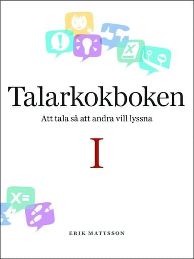 Talarkokboken I: att tala så att andra vill lyssna
