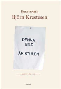 Konstnären Björn Krestesen