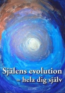 Själens evolution - hela dig själv