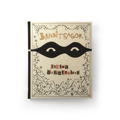 Banditsagor : stulna berättelser