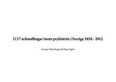 1157 avhandlingar inom psykiatrin i Sverige 1858 - 2012