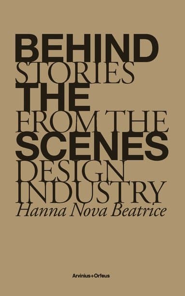 Behind the Scenes - Stories from the Design Industry