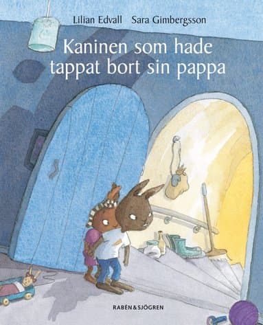 Omslag till boken Kaninen som hade tappat bort sin pappa av Lilian Edvall