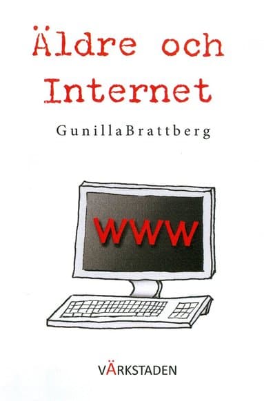 Omslag till boken Äldre och internet av Gunilla Brattberg