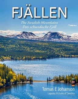 FJÄLLEN : The Swedish mountains - Das schwedische Fjäll