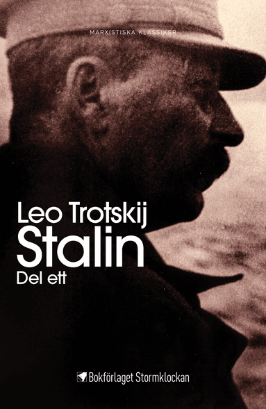 Stalin: En bedömning av mannen och hans inflytande - Del ett