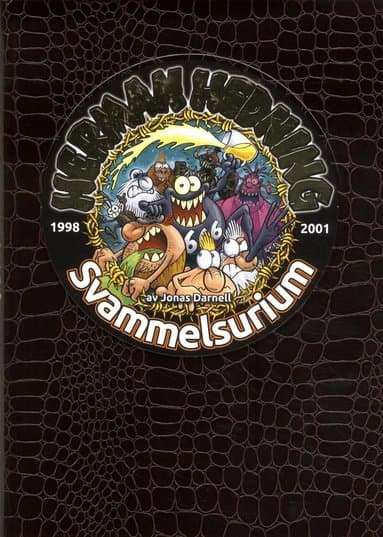 Herman Hedning. 1998-2001 Svammelsurium