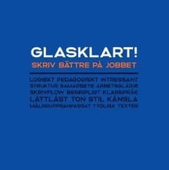 Glasklart! : skriv bättre på jobbet - med 40 skrivövningar