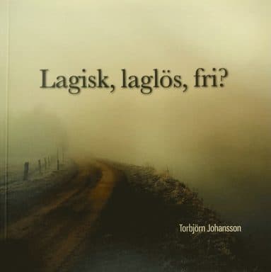 Lagisk, laglös, fri?