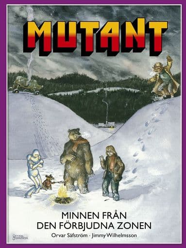 Mutant. Minnen från den förbjudna zonen