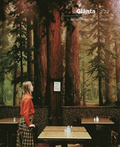 Glänta 2(2022) Jag vet mycket väl, men ändå ?