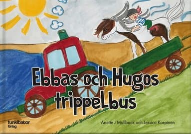 Omslag till boken Ebbas och Hugos trippelbus av Anette J. Mullback