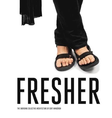 Fresher - The emerging collective architecture of Gert Wingardh.