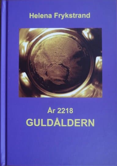 År 2218 : guldåldern
