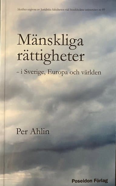 Mänskliga rättigheter - i Sverige, Europa och världen