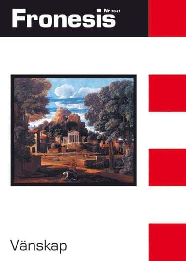 Fronesis 70-71. Vänskap