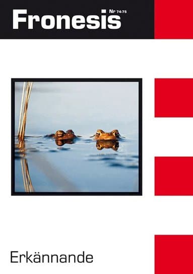 Fronesis 74-75. Erkännande