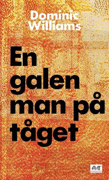En galen man på tåget