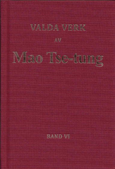 Valda verk av Mao Tse-tung Band VI