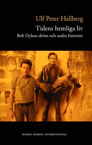 Tidens hemliga liv : Bob Dylans dröm och andra historier
