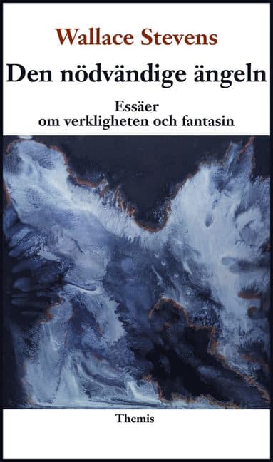 Den nödvändige ängeln : essäer om verkligheten och fantasin