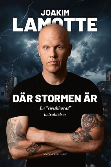 Där stormen är : en "swishhoras" betraktelser