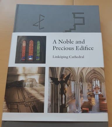 A noble and precious edifice : Linköping Cathedral