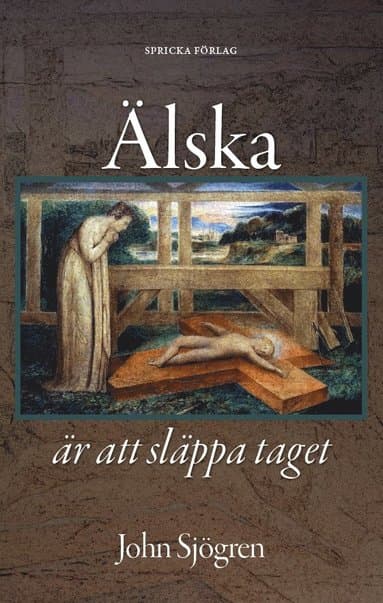 Älska är att släppa taget : Barn och föräldraskap i Bibel och litteratur