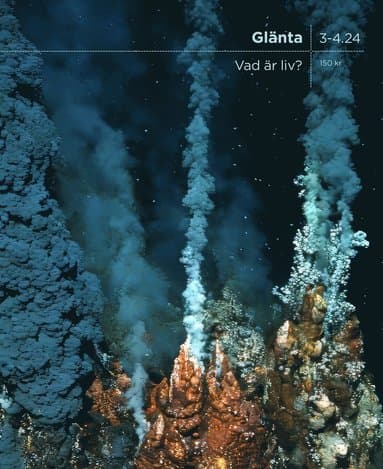 Glänta 3-4 (2024) Vad är liv?