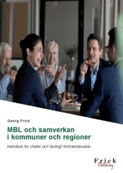 MBL och samverkan i kommuner och regioner : handbok för chefer och fackligt förtroendevalda