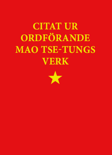 Citat ur ordförande Mao Tse-tungs verk